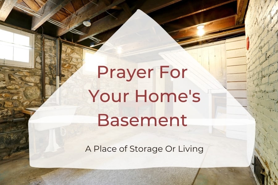 prayers for your home basement