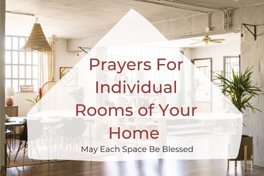 prayers for your home individual rooms