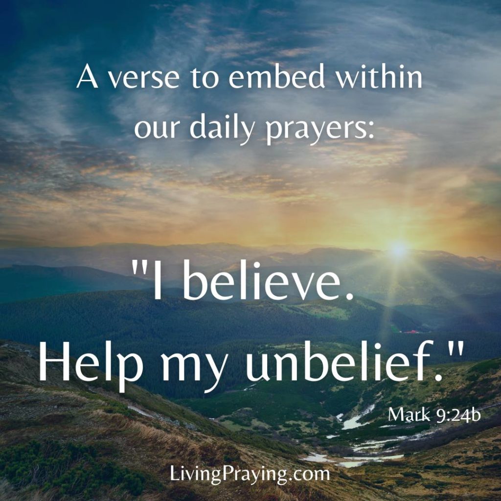 i believe. help my unbelief.