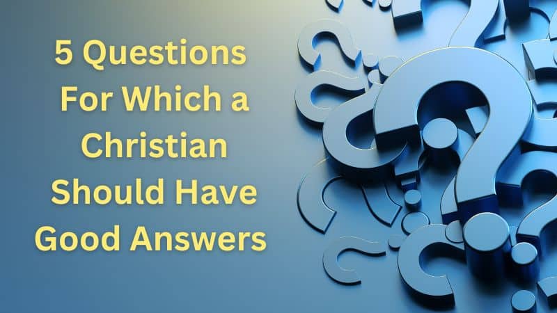 Christian apologetics questions